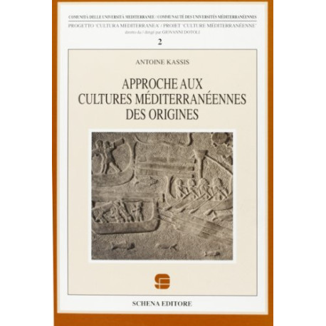 Approche aux cultures méditerranéenne des origines