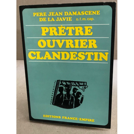 Prêtre ouvrier clandestin