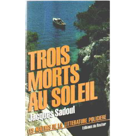 Trois morts au soleil