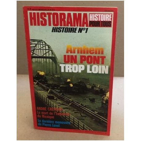 Historama n° 312 / arnhem un pont trop loin