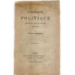 L'Allemagne Politique Depuis la paix de prague (1866-1870 )