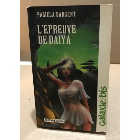 L'Épreuve de Daiya (Galaxie-bis)