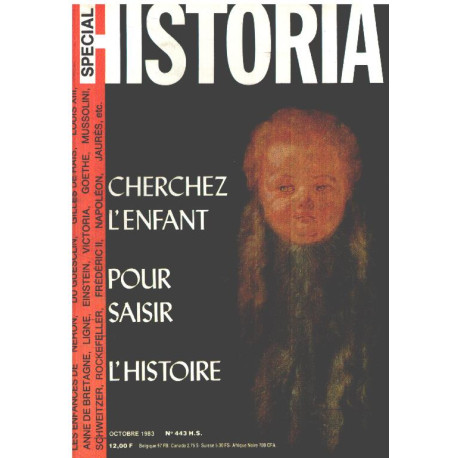 Historia special 443 / chezchez l'enfant pour saisir l'histoire