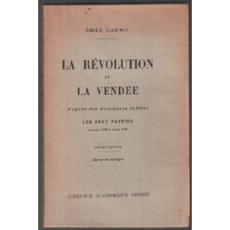 La révolution et la vendée : les deux parties (janvier 1789 à août...