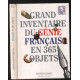 Grand inventaire du génie français en 365 objets (présentation de...