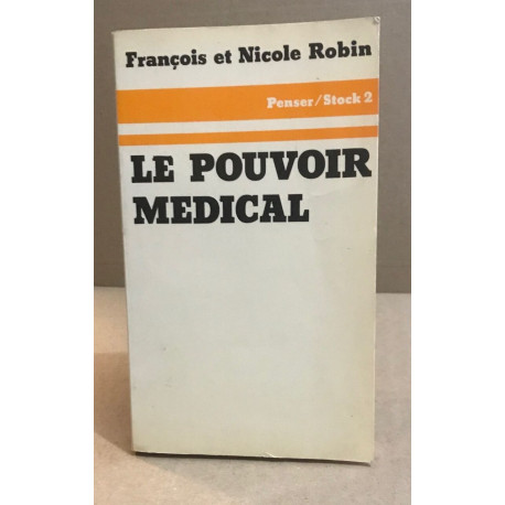 Le pouvoir médical