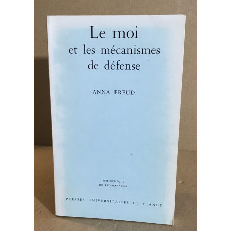 Le Moi et les mécanismes de défense