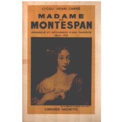 Madame de Montespan / grandeur et décadence d'une favorite (...