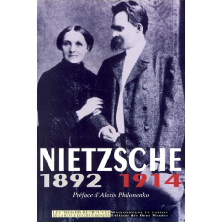 Nietzsche : 1892-1914