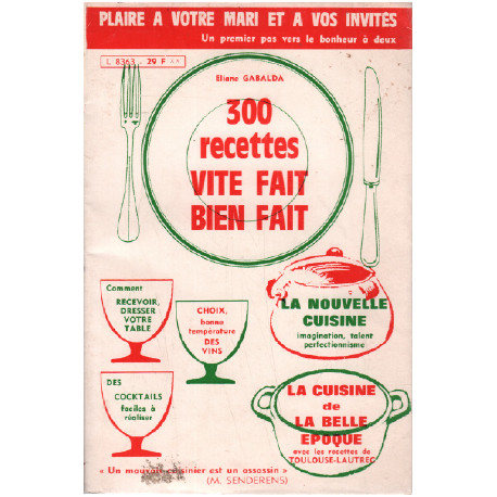 300 recettes vite-fait bien-fait / plaie à votre mari et à vos invités