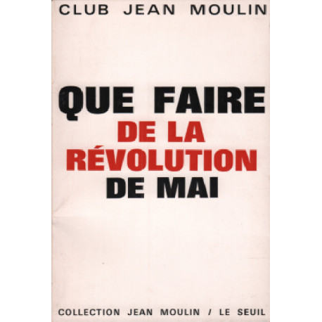 Que faire de la revolution de mai