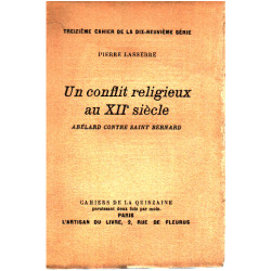 Un conflit religieux au XII° siecle : abelard contre saint bernard