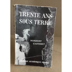 Trente ans sous terre