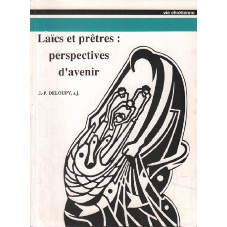 Laics et pretres perspectives d'avenir