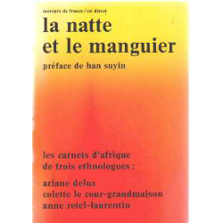 Les carnets d'afrique de trois ethnologues : la natte et le maguier