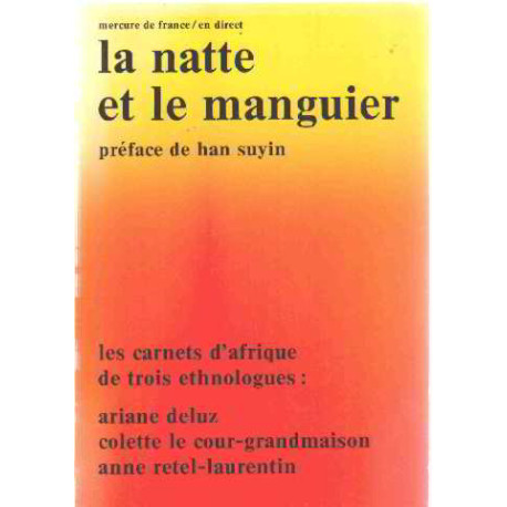 Les carnets d'afrique de trois ethnologues : la natte et le maguier