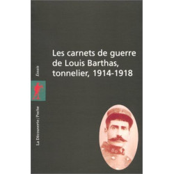 Les carnets de guerre de Louis Barthas tonnelier (1914-1918)