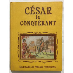 César le conquérant (illustrations de Jacques Roubille)