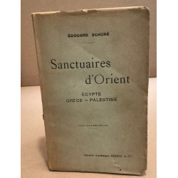 Sanctuaires d'orient / egypte-grece-palestine