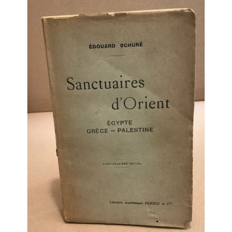 Sanctuaires d'orient / egypte-grece-palestine