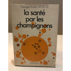 La santé par les champignons