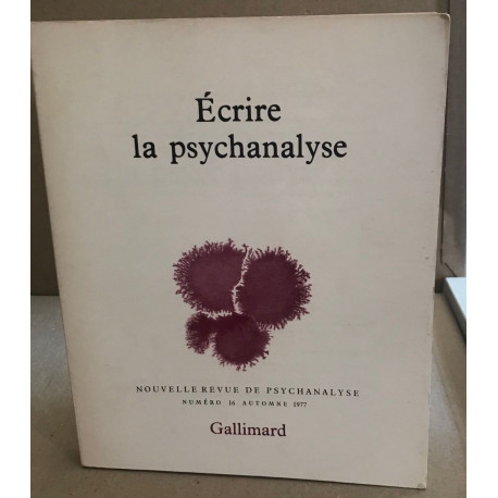 Ecrire la psychanalyse. Revue de psychanalyse N°16