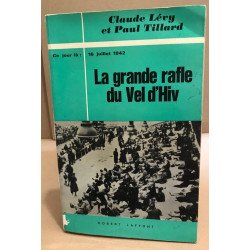 16 juillet 1942 : la grande rafle du vel d'hiv