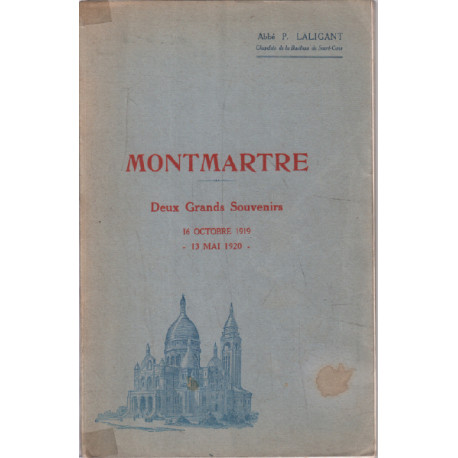 Montmartre deux grands souvenirs 16 octobre 1919 et 13 mai 1920