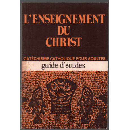 L'enseignement du Christ - guide d'études