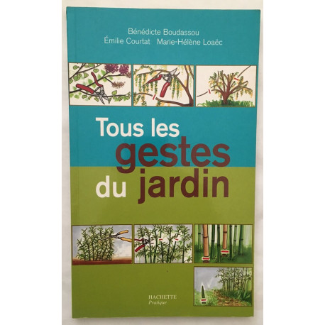 Tous les gestes du jardin