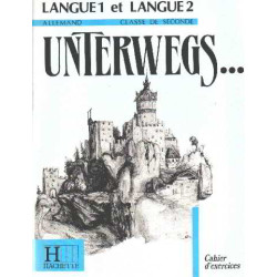 Unterwegs (allemand) - deuxième (cahierd'exercices)