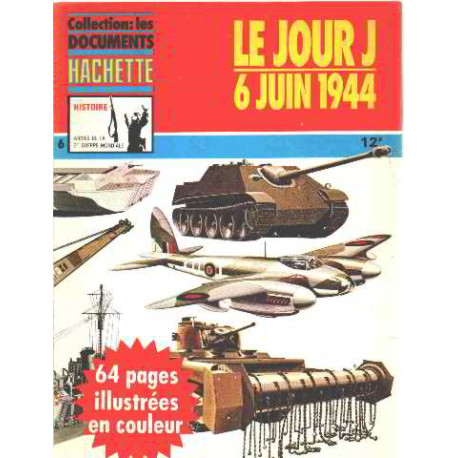 Le jour J/ 6 juin 1944