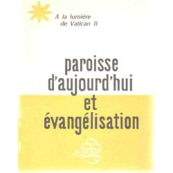 A la lumiere de vatican II / paroisse d'aujourd'hui et évangelisation