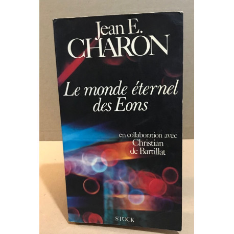 Le Monde éternel des éons