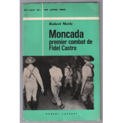 Moncada : premier combat de Fidel Castro