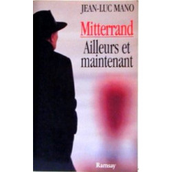 Mitterrand ailleurs et maintenant