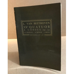 XV° quatuor à cordes op .132 la mineur. A minor a moll ( partition )