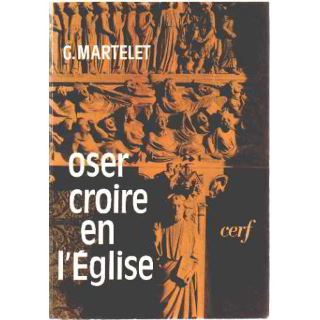 Oser croire en l'eglise