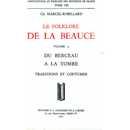 Le folklore de la beauce/ tome 11 : du berceau à la tombe (...