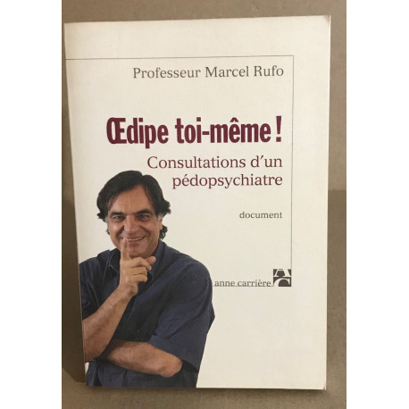 Oedipe toi-même! Consultations d'un pédopsychiatre