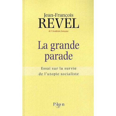 La Grande Parade- Essai Sur La Survie De L'utopie Socialiste