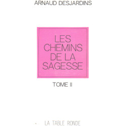 Les chemins de la sagesse / tome 2