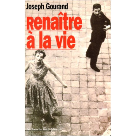 Renaitre a la vie (Collection "Documents")