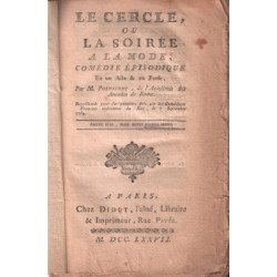 Le cercle ou la soirée à la mode / comedie episodique en unacte et...