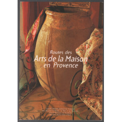 Routes des arts de la maison en Provence