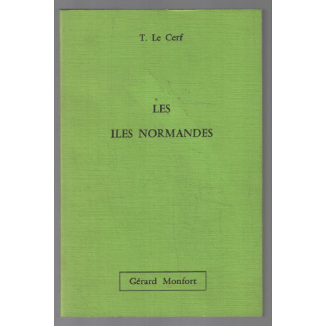 Les îles normandes (avec sa carte dépliante)