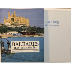 Baléares : iles enchantées