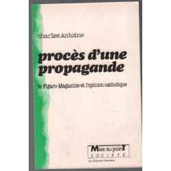 Procès d'une propagande : le "figaro-magazine" et l'opinion catholique