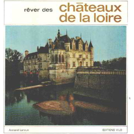 Rever des chateaux de la loire