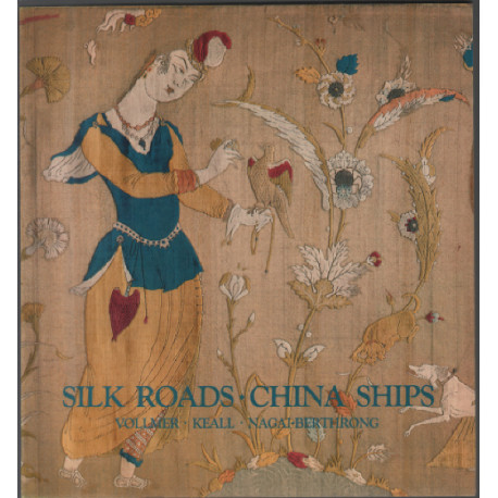 Silk Roads China Ships: An Exhibition of East-West Trade